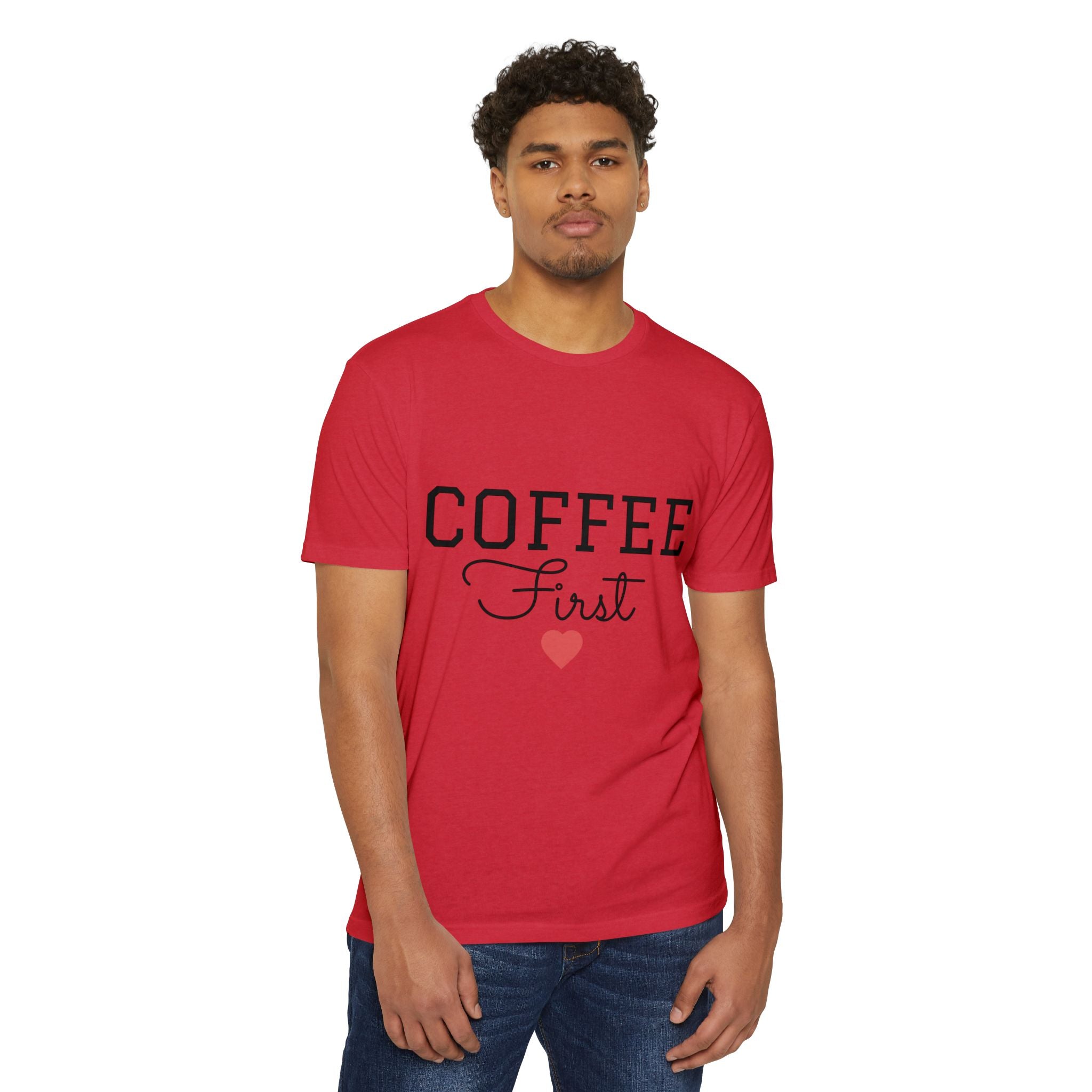 Coffee First T-Shirt