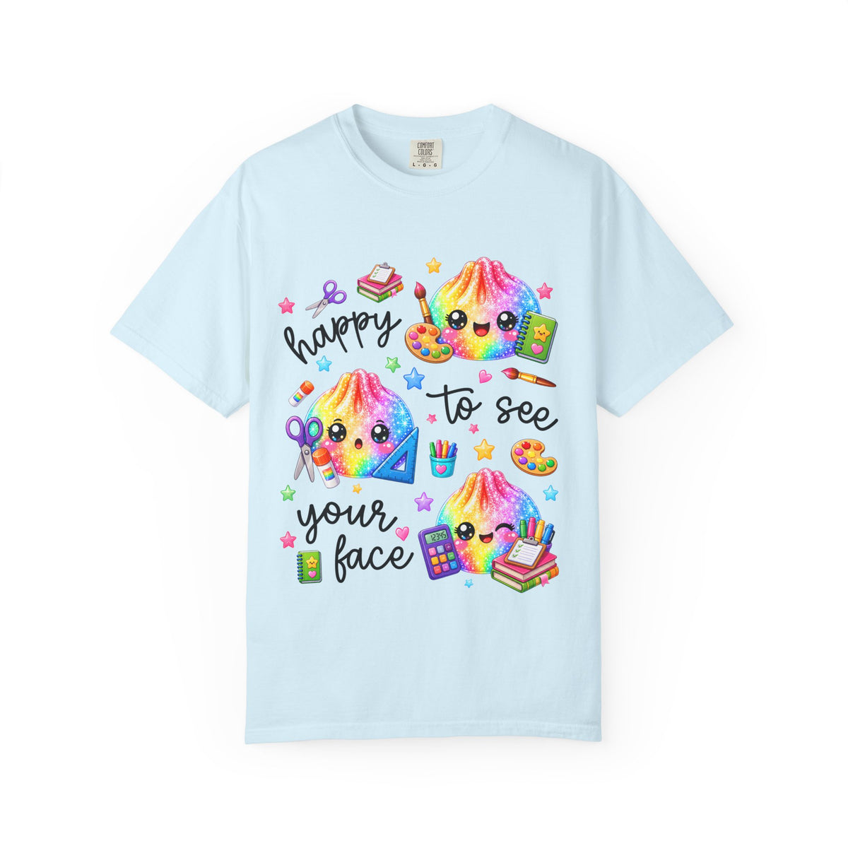 Happy To See Your Face Rainbow Kawaii T-Shirt — Cute School Supplies Graphic Tee