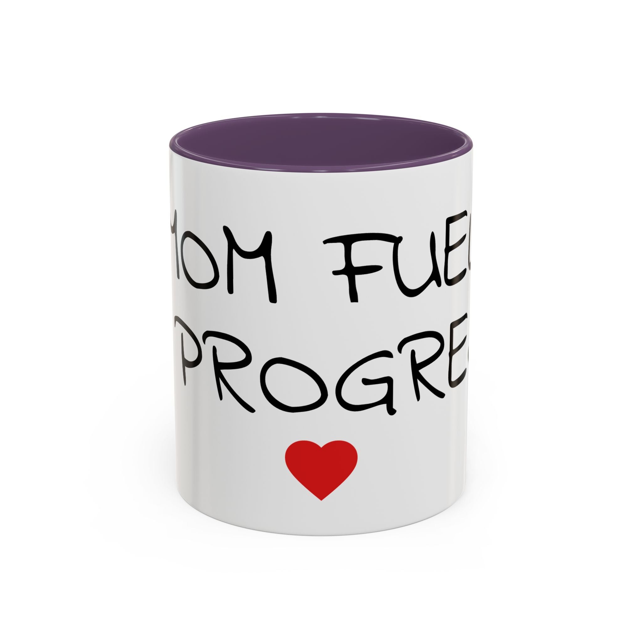 Coffee Mug — "Mom Fuel, Progress" Accent Mug with Heart (11/15oz)