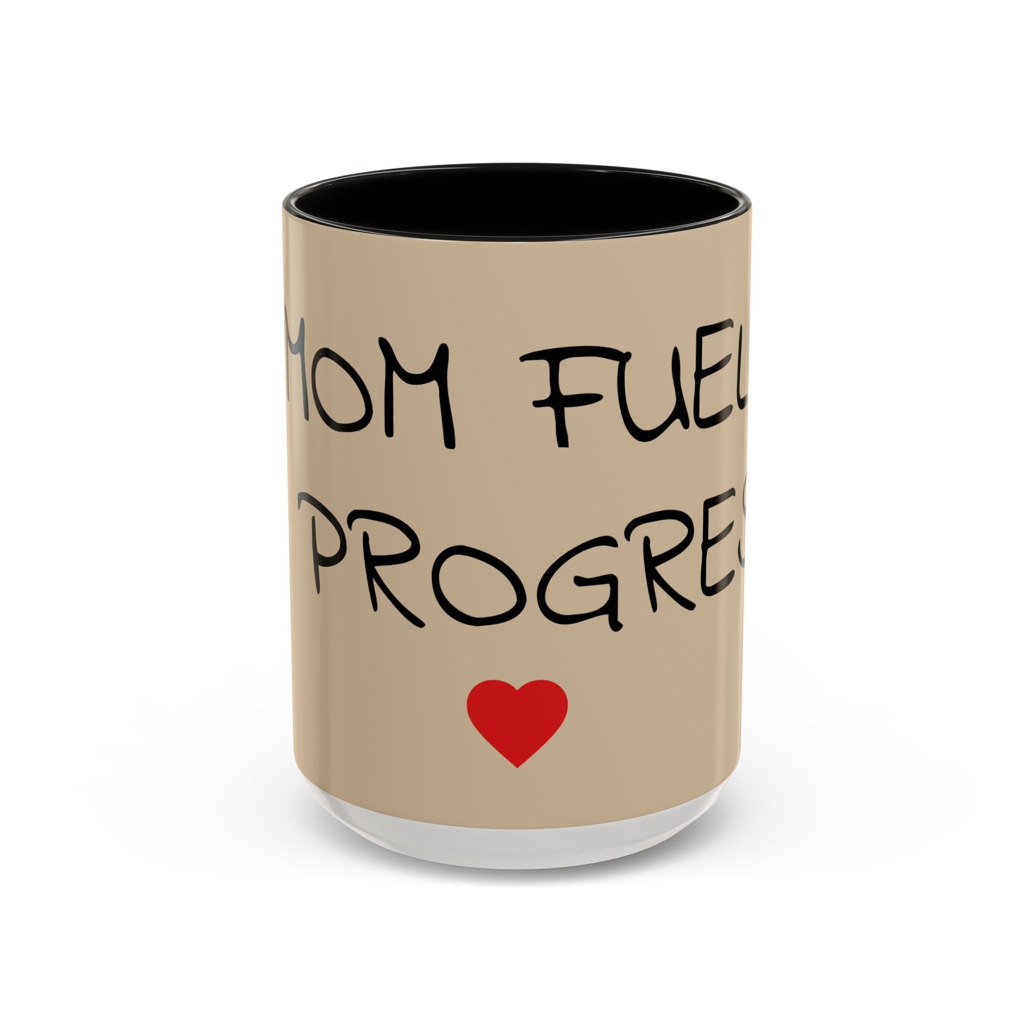 Coffee Mug — "Mom Fuel, Progress" Accent Mug with Heart (11/15oz)